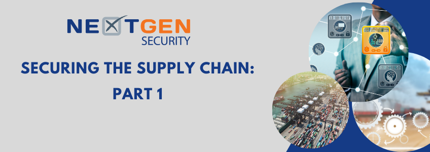 Securing the Changing Supply Chain – Part 1